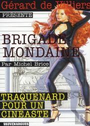 Brigade Mondaine Vauvenargues T.309; Traquenard Pour Un Cinéaste