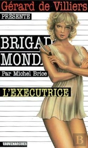 Brigade Mondaine Vauvenargues T.32; L'Exécutrice