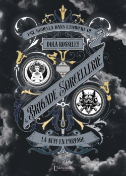 Bertrand.pt - Brigade Sorcellerie : La Nuit En Partage