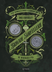 Brigade Sorcellerie : Ne M'Oubliez Pas