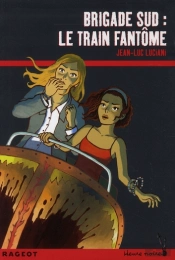 Brigade Sud ; Le Train Fantôme