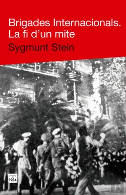 Bertrand.pt - Brigades Internacionals. La Fi D'Un Mite