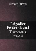 Brigadier Frederick And The Dean'S Watch