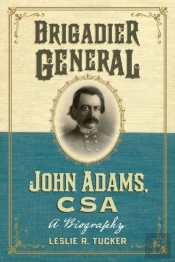 Brigadier General John Adams, Csa