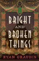 Bright And Broken Things