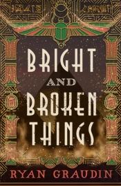 Bright And Broken Things