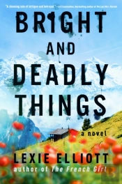 Bright And Deadly Things