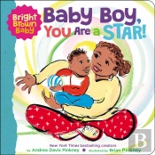 Bright Brown Baby: Baby Boy, You Are A Star! (Bb)