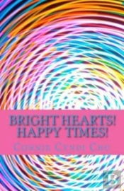 Bright Hearts! Happy Times!