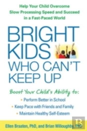 Bright Kids Who Can'T Keep Up