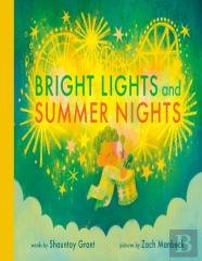 Bright Lights And Summer Nights
