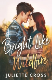Bright Like Wildfire