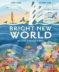 Bright New World