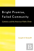 Bright Promise, Failed Community