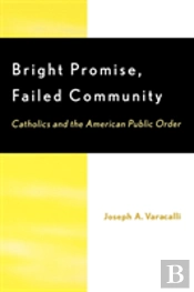 Bright Promise, Failed Community