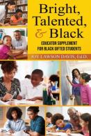 Bright, Talented, & Black - Educator Supplement For Black Gifted Students