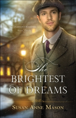 Bertrand.pt - Brightest Of Dreams (Canadian Crossings Book #3)