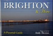 Brighton & Hove A Pictorial Guide
