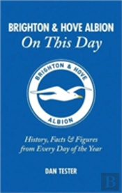 Brighton & Hove Albion On This Day