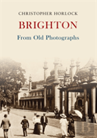 Brighton From Old Photographs
