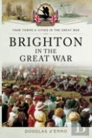 Brighton In The Great War