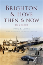 Brighton Then & Now