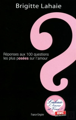 Bertrand.pt - Brigitte Lahaie Repond Aux Cent Questions Que Vous Vous Posez Sur L'Amour