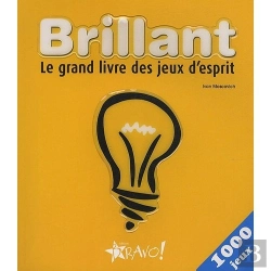 Bertrand.pt - Brillant ; Le Grand Livre Des Jeux D'Esprit