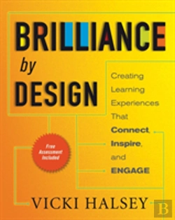 Bertrand.pt - Brilliance By Design: Creating Learning Experiences That Connect, Inspire, And Engage