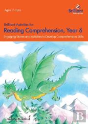 Brilliant Activities For Reading Comprehension, Year 6 (2nd Ed)