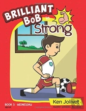 Brilliant Bob Is Strong