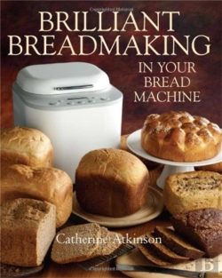 Bertrand.pt - Brilliant Breadmaking In Your Bread Machine