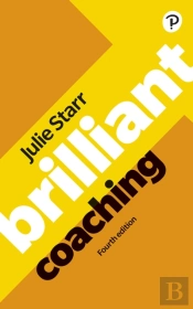 Brilliant Coaching 4e: Become A Manager Who Can Coach