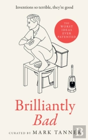 Brilliantly Bad