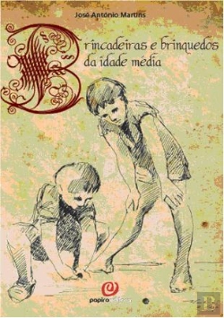 Bertrand.pt - Brincadeiras e brinquedos da idade média