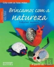 Brincamos com a Natureza
