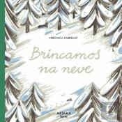 Brincamos na Neve