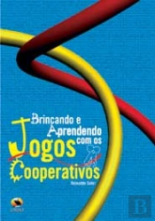 Brincando e Aprendendo com os Jogos Cooperativos