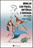 Brincar com Poesia, Histórias e Fantasia