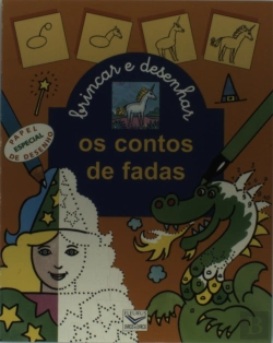 Bertrand.pt - Brincar e Desenhar: Contos de Fadas