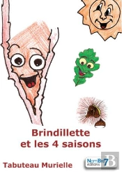 Brindillette Et Les 4 Saisons