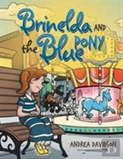 Brinelda And The Blue Pony