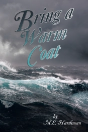 Bring A Warm Coat