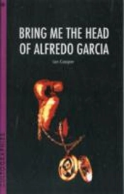 Bring Me The Head Of Alfredo Garcia