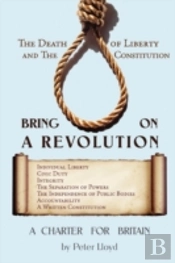 Bring On A Revolution - A Charter For Br