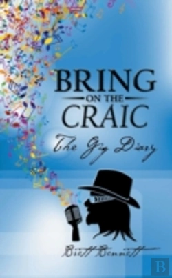 Bertrand.pt - Bring On The Craic: The Gig Diary