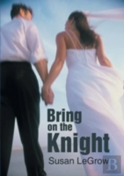 Bring On The Knight