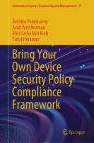 Bring Your Own Device Security Policy Compliance Framework