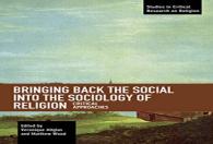 Bringing Back The Social Into The Sociology Of Religion