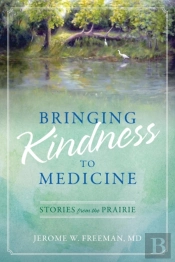 Bringing Kindness To Medicine